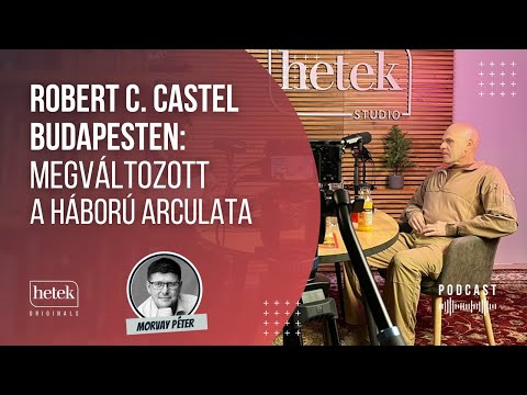 Robert C. Castel Budapesten: Megváltozott a háború arculata | Hetek Originals