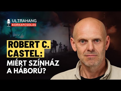 Miért színház a háború Ukrajnában? - Robert C. Castel