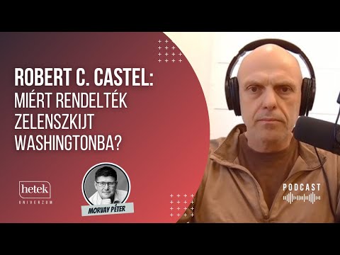 Robert C. Castel: Zelenszkij útja Washingtonba és a NATO beavatkozás veszélye | Hetek Originals